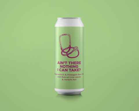 Cloudwater Pomona - Aint There Nothing I Can Take? ... Passionfruit & Pineapple Sour IPA Cloudwater Pomona - Aint There Nothing I Can Take? ... Passionfruit & Pineapple Sour IPA