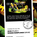 Promotional poster for Hong Kong Film + Grub Club event at Cloudwater Brew Co, Manchester. Come and enjoy the beauty of HK cinema, served alongside authentic hk-style dishes with Wong Dumplings. Thursday 9th July, 7pm. Film is 2046, Tickets £25 including film and grub