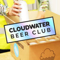Cloudwater Craft Beer Club - Cloudwater beer direct to your door every month. Choose from The Good Stuff, or Fridge Fillers